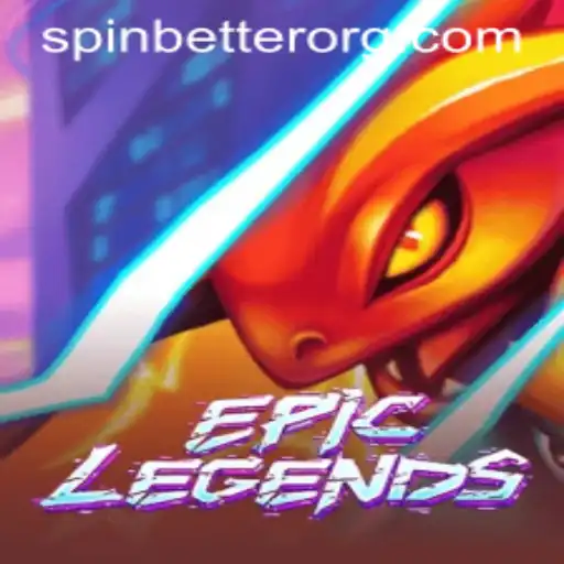 Exploring the Fascinating World of EpicLegends: The Rise of SpinBetter